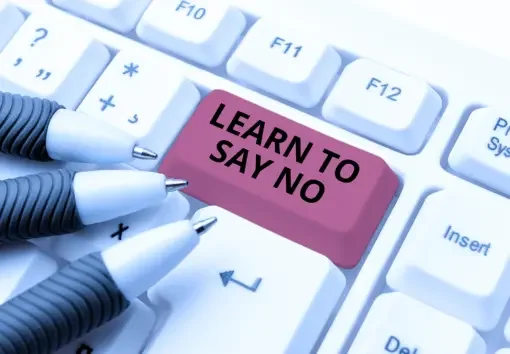 learning to say no