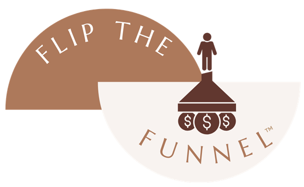 Flip the Funnel