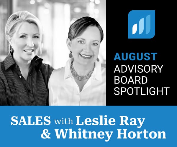advisory board spotlight sales with leslie ray and whitney horton