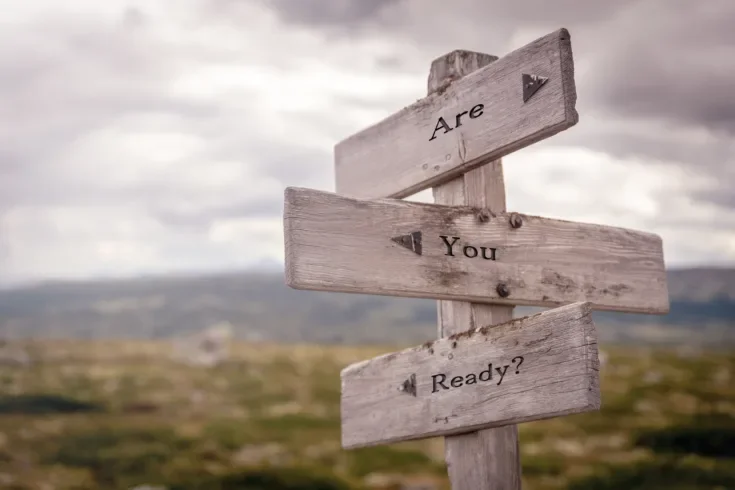 are you ready text on wooden sign outdoors